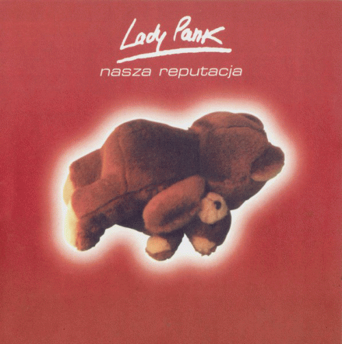 Lady Pank : Nasza Reputacja